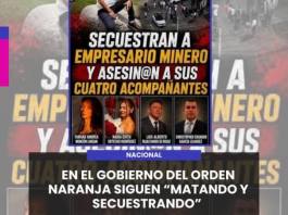 NACIONAL | EN EL GOBIERNO DEL ORDEN NARANJA SIGUEN MATANDO Y SECUESTRANDO.