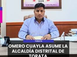 TORATA | OMERO CUAYLA ASUME LA ALCALDÍA DISTRITAL DE TORATA.