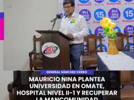 GENERAL SÁNCHEZ CERRO | MAURICIO NINA PLANTEA UNIVERSIDAD EN OMATE, HOSPITAL NIVEL II-1 Y RECUPERAR LA MANCOMUNIDAD
