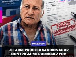 MOQUEGUA | JEE ABRE PROCESO SANCIONADOR CONTRA JAIME RODRÍGUEZ POR PRESUNTA OMISIÓN EN SU HOJA DE VIDA