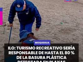ILO | TURISMO RECREATIVO SERÍA RESPONSABLE DE HASTA EL 80 % DE LA BASURA PLÁSTICA DETECTADA EN PLAYAS