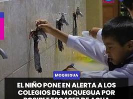 MOQUEGUA | EL NIÑO PONE EN ALERTA A LOS COLEGIOS DE MOQUEGUA POR POSIBLE ESCASEZ DE AGUA