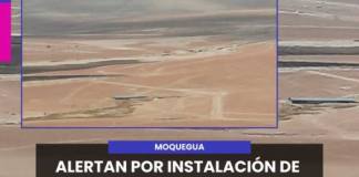 MOQUEGUA | ALERTAN POR INSTALACIÓN DE PANELES SOLARES EN PAMPA ARENALES Y PIDEN INTERVENCIÓN DE AUTORIDADES