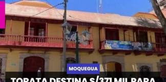 TORATA | DESTINA S/371 MIL PARA PREVENIR RIESGOS POR LLUVIAS INTENSAS ASOCIADAS AL FEN