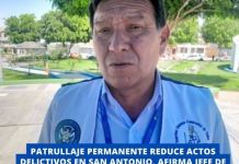 SAN ANTONIO: PATRULLAJE PERMANENTE REDUCE ACTOS DELICTIVOS, AFIRMA JEFE DE SERENAZGO