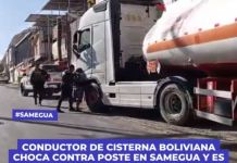 SAMEGUA: CONDUCTOR DE CISTERNA BOLIVIANA, EN PRESUNTO ESTADO DE EBRIEDAD, CHOCA CONTRA POSTE