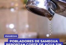 SAMEGUA: POBLADORES REPORTAN CORTE DE AGUA SIN PREVIO AVISO