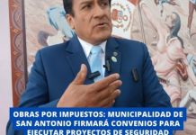 SAN ANTONIO: MUNICIPALIDAD DISTRITAL FIRMARÃ CONVENIOS PARA EJECUTAR PROYECTOS DE SEGURIDAD CIUDADANA Y MERCADO
