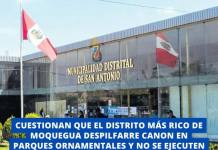 MOQUEGUA: CUESTIONAN QUE EL DISTRITO MÁS RICO DE LAREGIÓN DESPILFARRE CANON EN PARQUES ORNAMENTALES Y NO SE EJECUTEN OBRAS ESTRATÉGICAS Y RELEVANTES