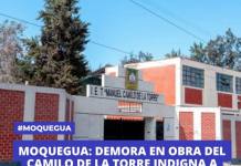 MOQUEGUA: DEMORA EN OBRA DEL CAMILO DE LA TORRE INDIGNA A PADRES Y ALUMNOS