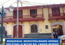 MOQUEGUA: MUNICIPALIDADES APENAS EJECUTAN LA MITAD DEL CANON MINERO A CUATRO MESES DE TERMINAR EL AÑO
