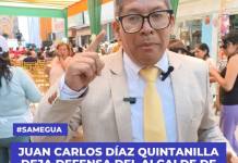 SAMEGUA | JUAN CARLOS DÍAZ QUINTANILLA DEJA DEFENSA DEL ALCALDE DE SAMEGUA Y DESCARTA VACANCIA