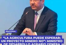 “LA AGRICULTURA PUEDE ESPERAR; UN PROYECTO MINERO NO”: MINISTRO DE DESARROLLO AGRARIO GENERA POLÉMICA EN PERUMIN