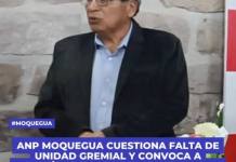 ANP MOQUEGUA CUESTIONA FALTA DE UNIDAD GREMIAL Y CONVOCA A PLANTÓN POR LA LIBERTAD DE PRENSA