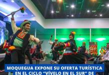 MOQUEGUA EXPONE SU OFERTA TURÍSTICA EN EL CICLO “VÍVELO EN EL SUR” DE PROMPERÚ