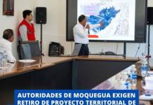 AUTORIDADES DE MOQUEGUA EXIGEN RETIRO DE PROYECTO TERRITORIAL DE TACNA POR RIESGO DE CONFLICTO SOCIAL
