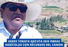 GEDES TORATA EJECUTA SEIS OBRAS AGRÍCOLAS CON RECURSOS DEL CANON MINERO