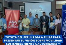 TOYOTA DEL PERÚ LLEGA A PIURA PARA PRESENTAR SU VISIÓN SOBRE MOVILIDAD SOSTENIBLE FRENTE A AUTORIDADES Y ESTUDIANTES