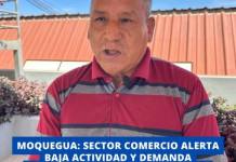 MOQUEGUA: SECTOR COMERCIO ALERTA BAJA ACTIVIDAD Y DEMANDA REACTIVACIÓN DE OBRAS PÚBLICAS