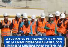 ESTUDIANTES DE INGENIERÍA DE MINAS DE LA UNAM DESTACAN ALIANZA CON EMPRESAS MINERAS PARA POTENCIAR SU FORMACIÓN