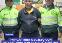 PNP CAPTURA A SUJETO CON REQUISITORIA POR VIOLACIÓN SEXUAL DE MENOR EN UBINAS