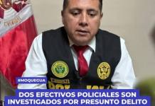 DOS EFECTIVOS POLICIALES SON INVESTIGADOS POR PRESUNTO DELITO DE COHECHO Y AFRONTAN PROCESO EN LIBERTAD EN MOQUEGUA
