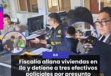 FISCALÍA ALLANA VIVIENDAS EN ILO Y DETIENE A TRES EFECTIVOS POLICIALES POR PRESUNTO COHECHO