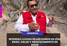 MOQUEGUA: INTENSAS LLUVIAS DEJAN DAÑOS EN VÍAS, RIEGO, SALUD Y ABASTECIMIENTO DE AGUA