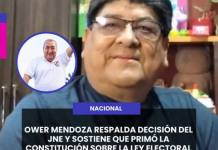 OWER MENDOZA RESPALDA DECISIÓN DEL JNE Y SOSTIENE QUE PRIMÓ LA CONSTITUCIÓN SOBRE LA LEY ELECTORAL