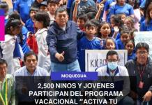MOQUEGUA: 2,500 NIÑOS Y JÓVENES PARTICIPAN DEL PROGRAMA VACACIONAL ACTIVA TU VERANO