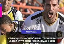 CD MOQUEGUA QUEDÓ HABILITADO PARA LA LIGA 1 Y YA TIENE FECHA, RIVAL Y SEDE PARA SU DEBUT