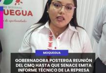 GOBERNADORA POSTERGA REUNIÓN DEL CMQ HASTA QUE SENACE EMITA INFORME TÉCNICO DE LA REPRESA ASANA