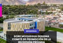 GORE MOQUEGUA DESIGNA COMITÉ DE PROMOCIÓN DE LA INVERSIÓN PRIVADA