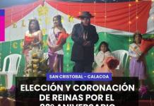 ELECCIÓN Y CORONACIÓN DE REINAS POR EL 82° ANIVERSARIO DE SAN CRISTÓBAL CALACOA