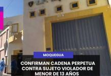 CONFIRMAN CADENA PERPETUA CONTRA SUJETO VIOLADOR DE MENOR DE 13 AÑOS