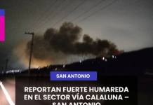 REPORTAN FUERTE HUMAREDA EN EL SECTOR VÍA CALALUNA – SAN ANTONIO
