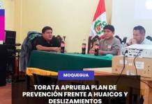 TORATA APRUEBA PLAN DE PREVENCIÓN FRENTE A HUAICOS Y DESLIZAMIENTOS