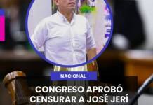 CONGRESO APROBÓ CENSURAR A JOSÉ JERÍ