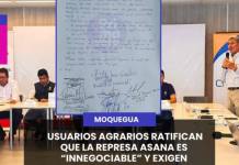 USUARIOS AGRARIOS RATIFICAN QUE LA REPRESA ASANA ES “INNEGOCIABLE” Y EXIGEN CUMPLIMIENTO DEL COMPROMISO 11