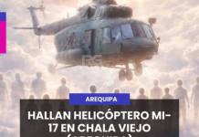 HALLAN HELICÓPTERO MI-17 EN CHALA VIEJO (AREQUIPA)