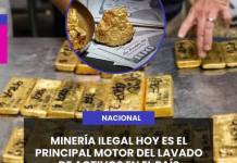 MINERÍA ILEGAL HOY ES EL PRINCIPAL MOTOR DEL LAVADO DE ACTIVOS EN EL PAÍS