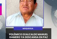 POLÉMICO EXALCALDE MANUEL  GAMERO YA DESCANSA EN PAZ