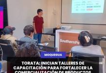 TORATA: INICIAN TALLERES DE CAPACITACIÓN PARA FORTALECER LA COMERCIALIZACIÓN DE PRODUCTOS AGRÍCOLAS