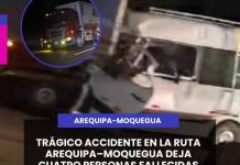 TRÁGICO ACCIDENTE EN LA RUTA AREQUIPA–MOQUEGUA DEJA CUATRO PERSONAS FALLECIDAS