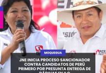 JNE INICIA PROCESO SANCIONADOR CONTRA CANDIDATOS DE PERÚ PRIMERO POR PRESUNTA ENTREGA DE DÁDIVAS EN ILO