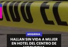 HALLAN SIN VIDA A MUJER EN HOTEL DEL CENTRO DE MOQUEGUA
