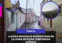 #Torata | LLUVIAS INUSUALES SE REGISTRAN EN LA ZONA EN PLENA TEMPORADA ATÍPICA.