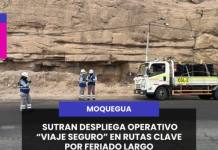 #Moquegua | SUTRAN DESPLIEGA OPERATIVO “VIAJE SEGURO” EN RUTAS CLAVE POR FERIADO LARGO.