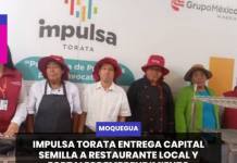 #TORATA - IMPULSA TORATA ENTREGA CAPITAL SEMILLA A RESTAURANTE LOCAL Y FORTALECE EMPRENDIMIENTO.