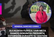 #Omate | ALCALDESA FLERIDA VARI MEZA RAMOS DENUNCIA PRESUNTA EXTORSIÓN DURANTE SU GESTIÓN.